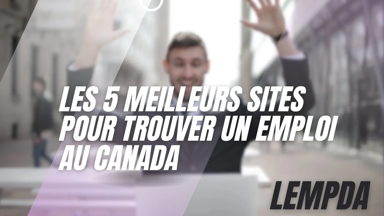 meilleur sites pour trouver un emploie au canada