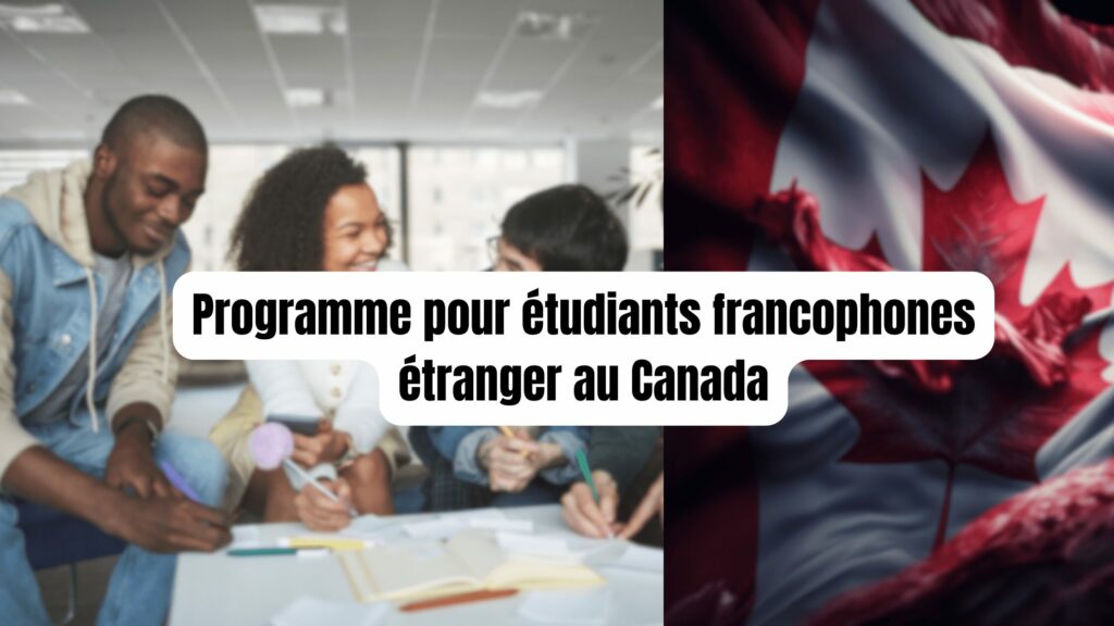 Programme pour étudiants francophones au Canada